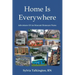 Home Is Everywhere: Adventures Of An Itinerant Homecare Nurse