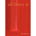 All There Is
