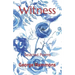 Witness: Selected Poems