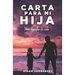 Carta para mi hija: Una filosofía de vida