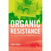 Organic Resistance: The Struggle over Industrial Farming in Postwar France