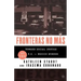 Fronteras No Mas: Toward Social Justice at the Us Mexican Border