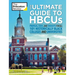 The Ultimate Guide to Hbcus: Profiles, Stats, and Insights for All 101 Historically Black Colleges and Universities