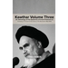 Kawthar Volume Three: An Anthology of the Speeches of Imam Khomeini (r) Including an Account of the Events of the Revolution 1962-1978