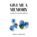 Give Me a Memory: A Complex Trauma Memoir