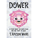 Dower: A Story About the Color of Love and the Form of Light