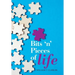 Bits 'N' Pieces of Life