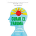 Curar El Trauma
