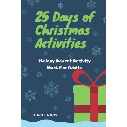25 Days of Christmas Activities: Holiday Advent Activity Book For Adults