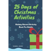 25 Days of Christmas Activities: Holiday Advent Activity Book For Adults