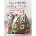 Easy Crochet for Beginners: Learn to Crochet with 35 Simple Projects