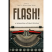 Flash!: 100 Stories by 100 Authors