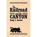 The Railroad and the Canyon