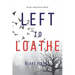 Left to Loathe (An Adele Sharp Mystery-Book Fourteen)