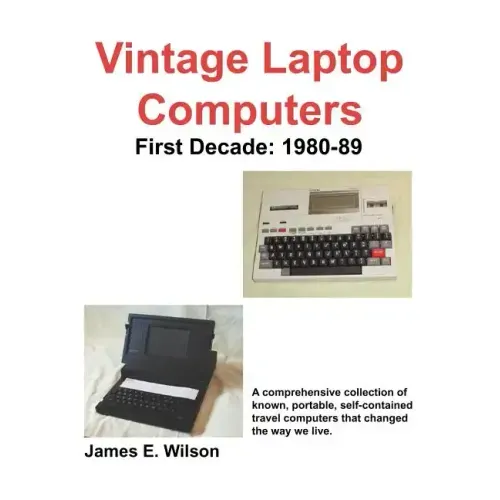 Vintage Laptop Computers: First Decade: 1980-89