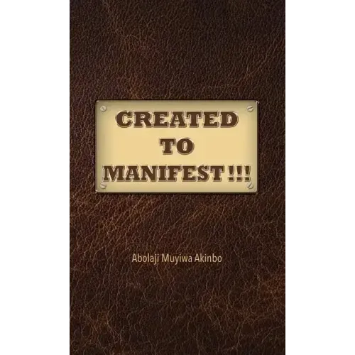 Created to Manifest!!!