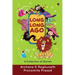 Long, Long Ago: A Collection of Stories