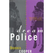The Dream Police: Selected Poems, 1969-1993