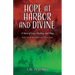 Hope at Harbor and Divine: A Story of Love, Healing, and Hope