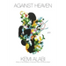 Against Heaven: Poems