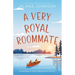 A Very Royal Roommate: Enemies to Lovers Sweet RomCom