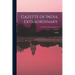 Gazette of India. Extraordinary.; 1913/14,1915/16,1918/19