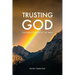 Trusting God: Redeeming Promises of the Word