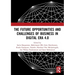 The Future Opportunities and Challenges of Business in Digital Era 4.0: Proceedings of the 2nd International Conference on Economics, Business and Ent