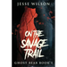 On The Savage Trail