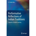 Performative Reflections of Indian Traditions: Towards a Liveable Learning