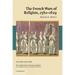 The French Wars of Religion, 1562 1629
