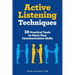 Active Listening Techniques: 30 Practical Tools to Hone Your Communication Skills