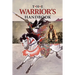 The Warrior's Handbook: A Volume Containing - Warrior's Heart Revealed, The Art of War, The Sayings of Wutzu, Tao Te Ching, The Book of Five R