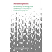 Metamorphosis: An Anthology of Writing from Aberystwyth University's Creative Writing MA