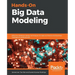 Hands-On Big Data Modeling