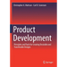 Product Development: Principles and Tools for Creating Desirable and Transferable Designs