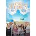 Not For This Life Only: A Study for Growth Into Maturity as a Child of God - for today and for eternity