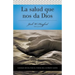 Serie Vida En Plenitud: La Salud Que Nos Da Dios: Sanidad Divina Por El Poder del Espiritu Santo