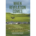 When Revelation Comes