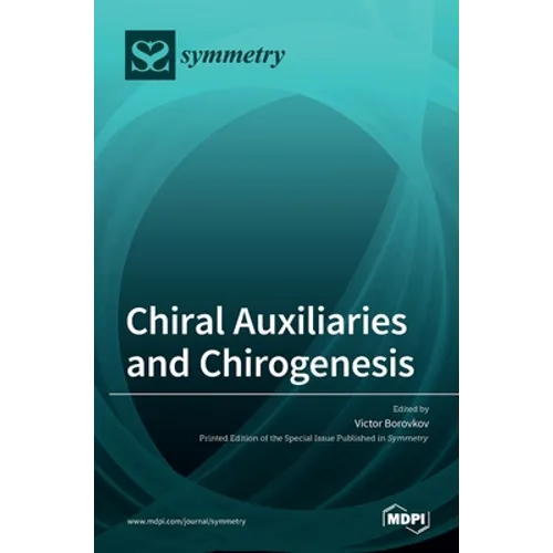 Chiral Auxiliaries and Chirogenesis