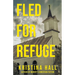 Fled for Refuge