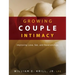 Growing Couple Intimacy: Improving Love, Sex, and Relationships