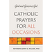 Good and Generous God: Catholic Prayers for All Occasions