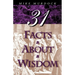 31 Facts about Wisdom