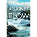 Against the Flow