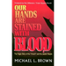 Our Hands Are Stained with Blood