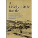 A Lively Little Battle: New Perspectives on the Battle of Fort Butler, Donaldsonville, Louisiana, 28 June 1863