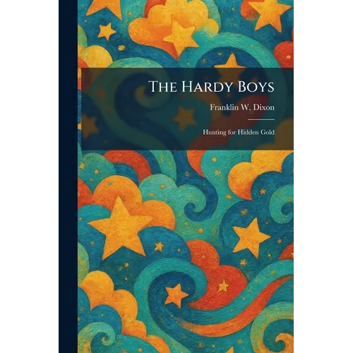 The Hardy Boys: Hunting for Hidden Gold