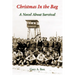 Christmas In the Bag: A Novel About Survival