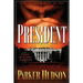 The President: A Novel of National Redemption